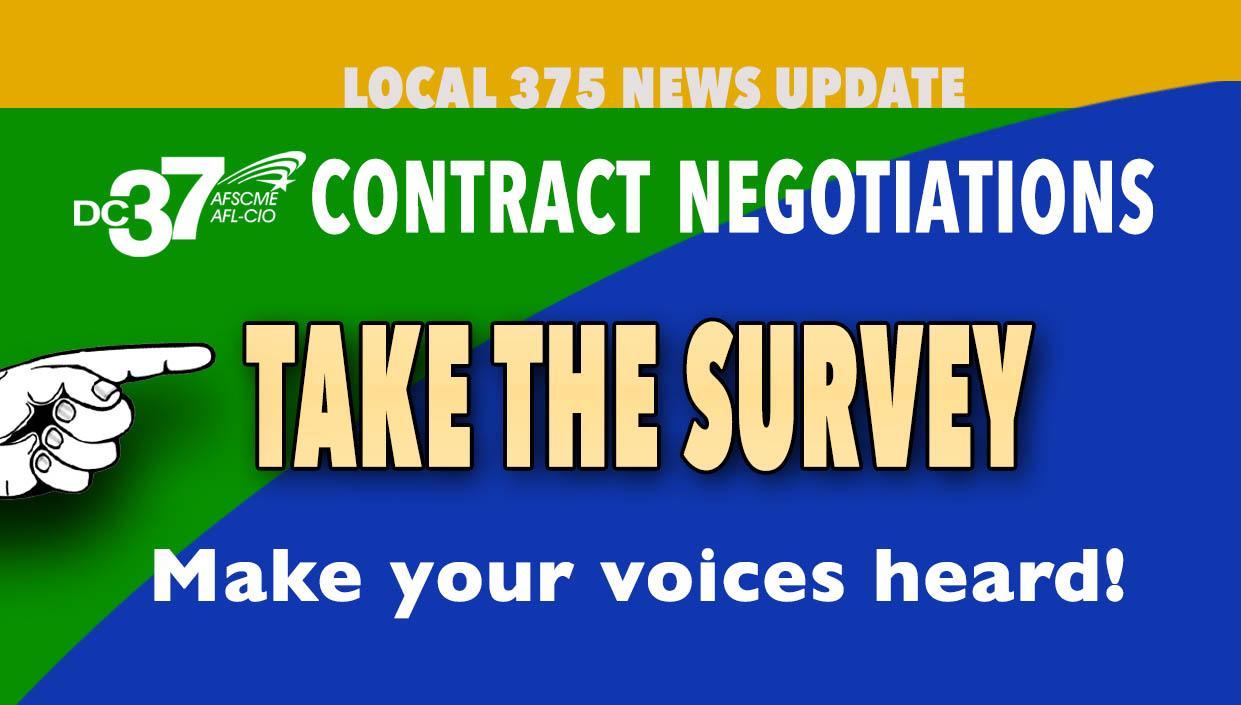 DC 37 Survey Help Us Identify Top Contract Concerns Local 375